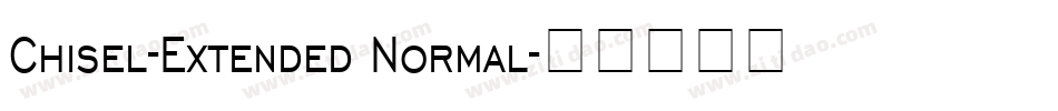 Chisel-Extended Normal字体转换